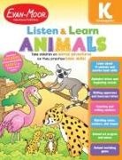 Evan-Moor Educational Publishers, Evan-Moor Corporation, Evan-Moor Educational Publishers - Listen and Learn: Animals, Kindergarten Workbook