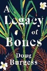 Doug Burgess - A Legacy of Bones