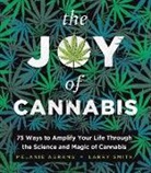 Melanie Abrams, Abrams Melanie, Larry Smith - The Joy of Cannabis