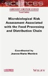 Membre, Jeanne-Marie Membre - Microbiological Risk Assessment Associated with the Food Processing and Distribution Chain