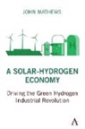 John Mathews, Mathews John - Solar-Hydrogen Economy