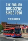 Peter Horrex - The English Bus Scene Since 1990