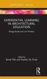 Burak De Smet Pak, Aurelie De Smet, Burak Pak - Experiential Learning in Architectural Education