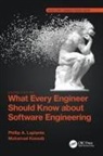 Mohamad Kassab, Phillip A. Laplante, Phillip A. (The Pennsylvania State Unive Laplante, Phillip A. Kassab Laplante, Laplante Phillip A. - What Every Engineer Should Know About Software Engineering