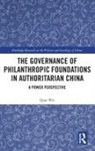Qian Wei - Governance of Philanthropic Foundations in Authoritarian China