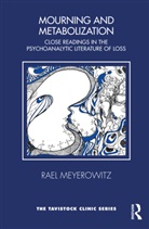 Rael Meyerowitz, Meyerowitz Rael - Mourning and Metabolization