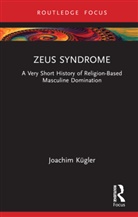 Joachim Kugler, Joachim Kügler - Zeus Syndrome
