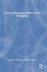 Jillian Dawes, Jillian Mccleary Dawes, Daniel McCleary, Daniel F. McCleary, Daniel F. Dawes Mccleary - School Psychology Ethics in the Workplace