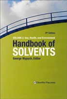 George Wypych, George (ChemTec Publishing Wypych - Handbook of Solvents, Volume 2