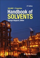 George Wypych, George (ChemTec Publishing Wypych - Handbook of Solvents, Volume 1