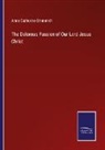 Anne Catherine Emmerich - The Dolorous Passion of Our Lord Jesus Christ