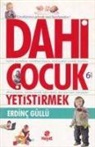 Erdinc Güllü - Daha Cocuk Yetistirmek
