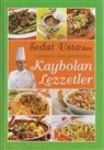 Sedat Cat - Sedat Ustadan Osmanlidan Günümüze Kaybolan Lezzetler