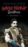 Hasan Basri Bilgin - Yalniz Hünkar 2. Abdülhamid