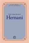 Victor Hugo - Hernani
