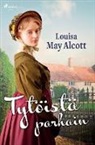 Louisa May Alcott - Tytöistä parhain