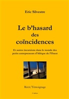 Eric Silvestre - Le b'hasard des coïncidences