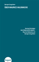 Georges Canguilhem, Henning Schmidgen, Henning Schmidgen - Über Maurice Halbwachs