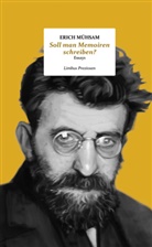 Erich Mühsam - Soll man Memoiren schreiben?