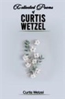 Curtis Wetzel - COLLECTED POEMS OF CURTIS WETZEL