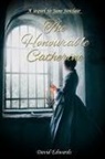 David Edwards - The Honourable Catherine