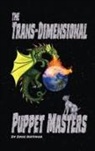 Doug Huffman - The Trans-dimensional Puppet Masters