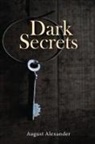August Alexander - Dark Secrets