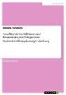 Simone Schwartz - Geschlechterverhältnisse und Raumstrukturen. Integriertes Stadtentwicklungskonzept Lüneburg