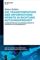 Rainer Kuhlen - Die Transformation der Informationsmärkte in Richtung Nutzungsfreiheit