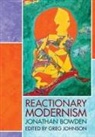 Jonathan Bowden, Greg Johnson - Reactionary Modernism