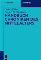 H Ott, Norbert H. Ott, Gerhard Wolf - Handbuch Chroniken des Mittelalters