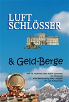 Joh R M Christl, Joh. R. M. Christl, Joh.R.M. Christl - Luftschlösser und Geldberge