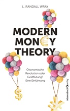 L Randall Wray, L. Randall Wray - Modern Money Theory