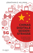 Jonathan E Hillman, Jonathan E. Hillman - Chinas digitale Seidenstraße