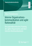 Oliver Haidukiewicz - Interne Organisationskommunikation und agile Rationalität