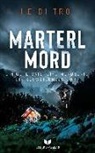 Heidi Troi, Empire-Verlag - Marterlmord - Ein Geheimnis. Eine Mordserie. Ein schweigendes Dorf.