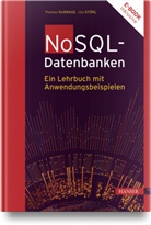Thomas Kudrass, Thomas Rakow, Uta Störl - NoSQL-Datenbanken