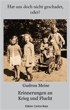 Gudrun Meise - Hat uns doch nicht geschadet,oder?