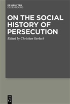 Christian Gerlach, Schweizerischer Nationalfonds (SNF) - On the Social History of Persecution