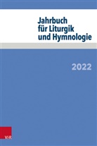 Deeg, Alexander Deeg, Alexander Deeg u a, Michael Meyer-Blanck, Jörg Neijenhuis, Irmgard Scheitler... - Jahrbuch für Liturgik und Hymnologie