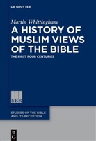 Martin Whittingham - A History of Muslim Views of the Bible