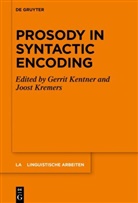 Gerrit Kentner, Kremers, Joost Kremers - Prosody in Syntactic Encoding