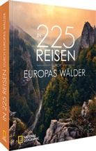 Lisa Bahnmüller, Lisa u a Bahnmüller, Jörg Berghoff, Stefan Hefele, Regine Heue, Hartmut Krinitz... - In 225 Reisen durch Europas Wälder