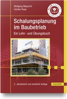 Wolfgang Malpricht, Carsten Rupp - Schalungsplanung im Baubetrieb
