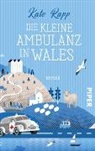 Kate Rapp - Die kleine Ambulanz in Wales