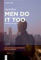 Ingrid Biese - Men Do It Too