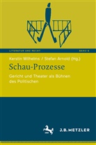 Arnold, Stefan Arnold, Kerstin Wilhelms - Schau-Prozesse