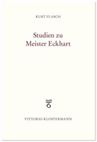 Kurt Flasch - Studien zu Meister Eckhart