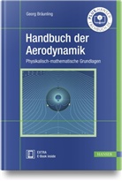Georg Bräunling, Georg (Dr.-Ing.) Bräunling - Handbuch der Aerodynamik