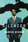 Marcus Wicker - Silencer